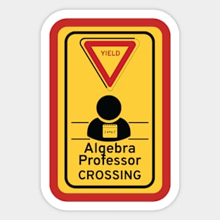 Algebra professor Sticker